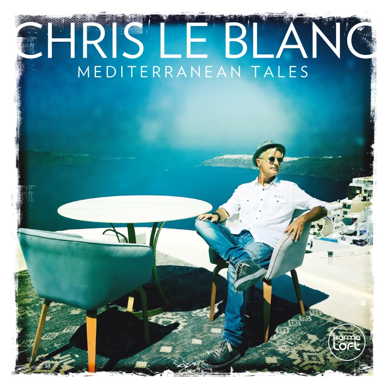 Chris Le Blanc “Mediterranean Tales” (Cover)