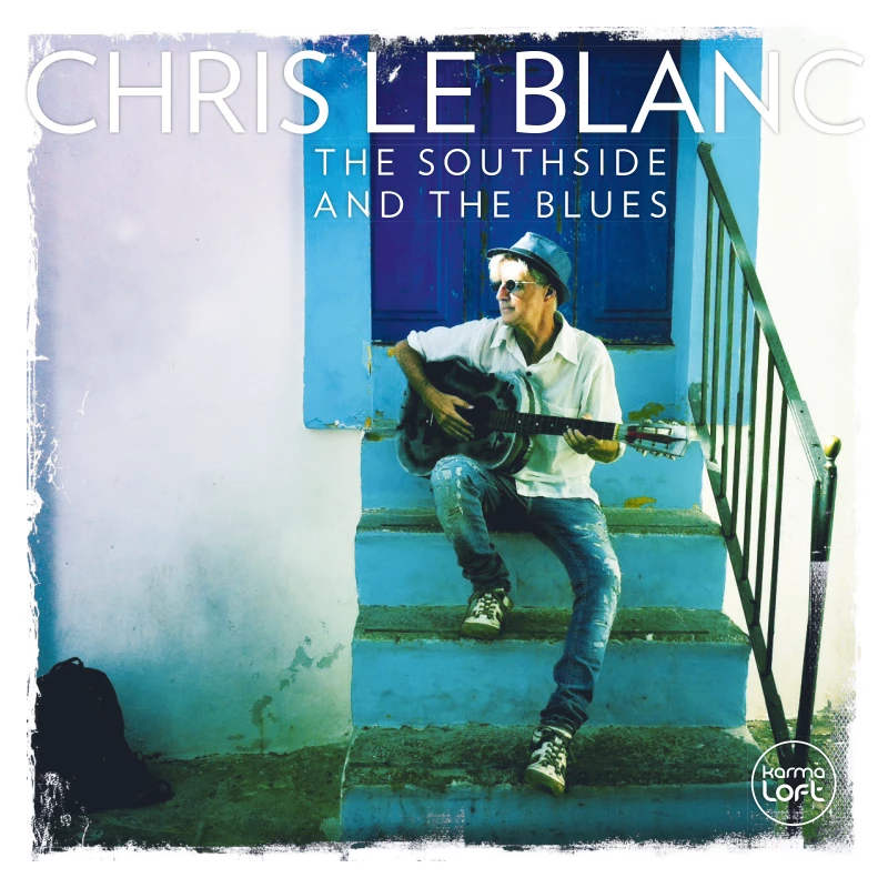 Chris Le Blanc “The Southside And The Blues” (Cover)
